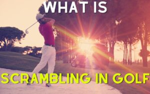 what is scrambling in golf?
