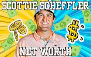 Scottie Scheffler Net Worth