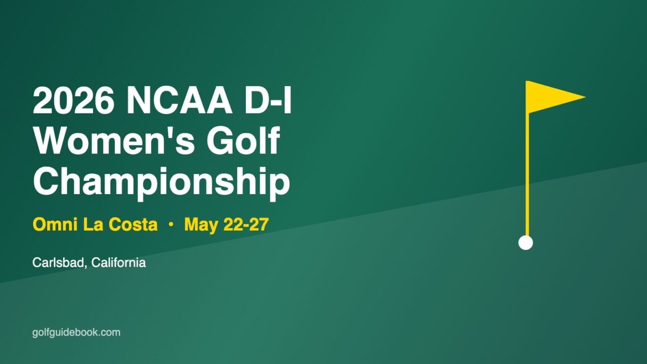 home page 3 2026 NCAA Division I Women’s Golf Championship begins at Omni La Costa in Carlsbad, California, May 22-27